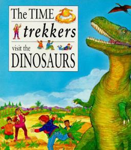 Time Trekkers Visit the Dinosaurs