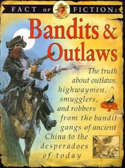 Bandits and Outlaws