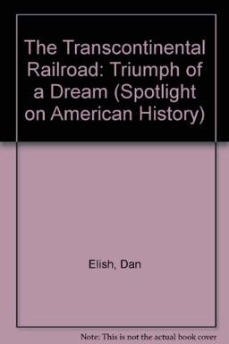The Transcontinental Railroad