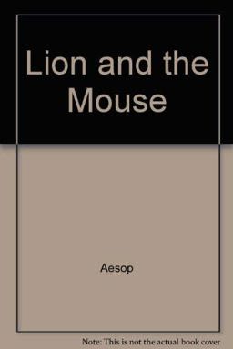 The Lion and the Mouse