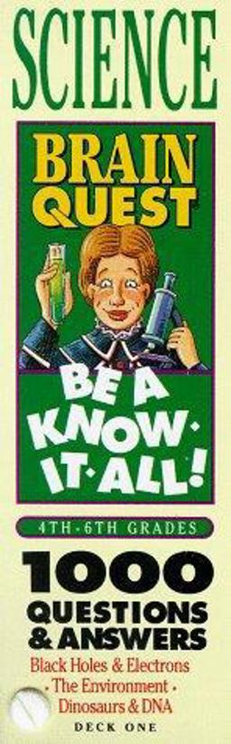 Brain Quest Be a Know-It-All, Science