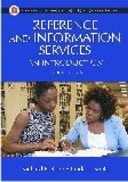 Reference and Information Services An Introduction, 3rd Edition 3rd 9781563086243 Front Cover