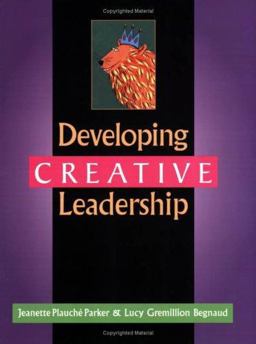 Developing Creative Leadership  9781563086311 Front Cover