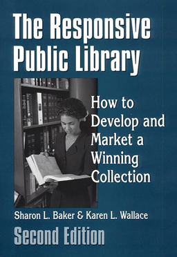 Responsive Public Library How to Develop and Market a Winning Collection 2nd 9781563086489 Front Cover