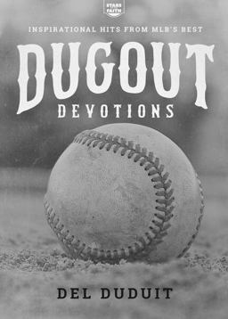Dugout Devotions Inspirational Hits from MLB's Best  9781563091339 Front Cover