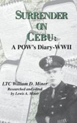 Surrender on Cebu A POW's Diary-WWII  9781563117114 Front Cover