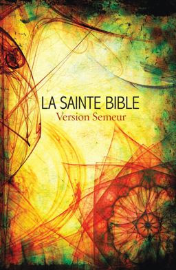 La Sainte Bible Version Semeur