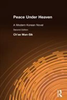 Peace under Heaven: a Modern Korean Novel A Modern Korean Novel 2nd 9781563241727 Front Cover