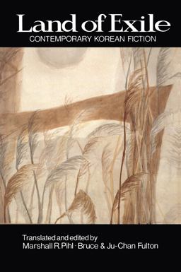 Land of Exile : Contemporary Korean Fiction 1st 9781563241956 Front Cover