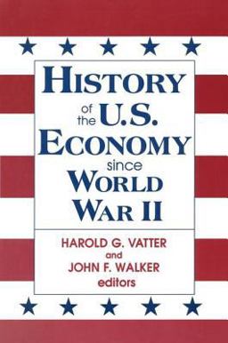 History of US Economy since World War II  9781563244742 Front Cover