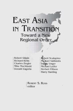 East Asia in Transition: Toward a New Regional Order