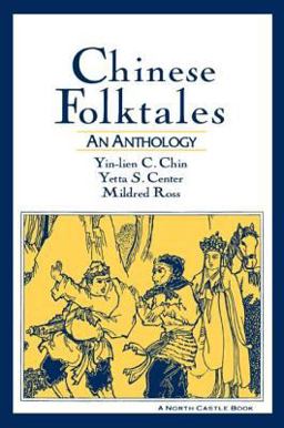 Chinese Folktales: an Anthology An Anthology  9781563248009 Front Cover