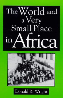 World and a Very Small Place in Africa  9781563249600 Front Cover