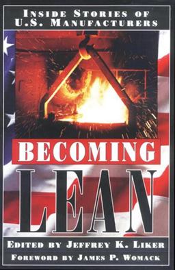 Becoming Lean Inside Stories of U. S. Manufacturers  9781563271731 Front Cover