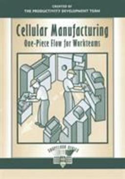 Cellular Manufacturing One-Piece Flow for Workteams  9781563272134 Front Cover