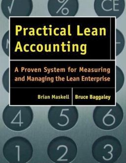Practical Lean Accounting A Proven System for Measuring and Managing the Lean Enterprise  9781563272431 Front Cover