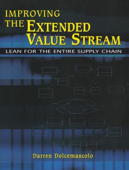 Improving the Extended Value Stream Lean for the Entire Supply Chain  9781563273339 Front Cover