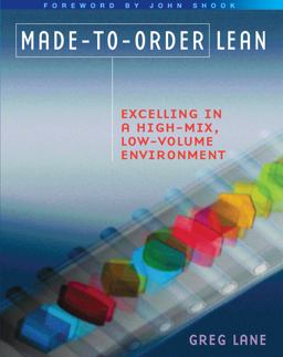 Made-To-Order Lean Excelling in a High-Mix, Low-Volume Environment  9781563273629 Front Cover