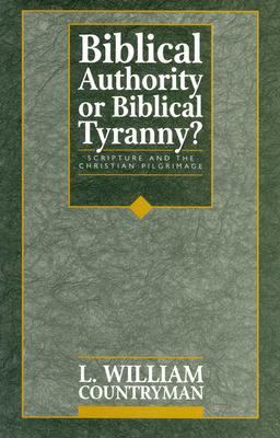 Biblical Authority or Biblical Tyranny?