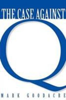 Case Against Q Studies in Markan Priority and the Synoptic Problem  9781563383342 Front Cover