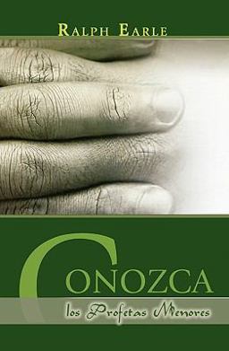 Conozca Los Profetas Menores (Spanish Conozca Los Profetas Menores (Spanish