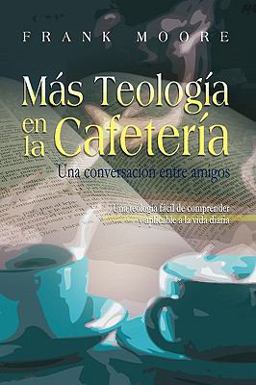 Mas Teologia en la Cafeteria (Spanish