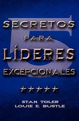Cinco Secretos para Lideres Excepionales (Spanish Cinco Secretos para Lideres Excepionales (Spanish