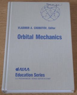 Orbital Mechanics Orbital Mechanics