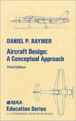 Aircraft Design A Conceptual Approach 3rd 9781563472817 Front Cover