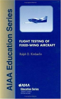 Flight Testing of Fixed Wing Aircraft  9781563475641 Front Cover