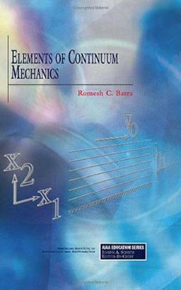 Elements of Continuum Mechanics  9781563476990 Front Cover