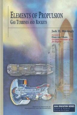 Elements of Propulsion Gas Turbines and Rockets  9781563477799 Front Cover