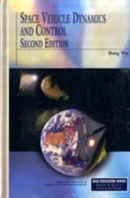 Space Vehicle Dynamics and Control 2nd 9781563479533 Front Cover