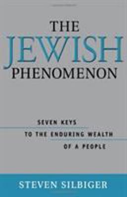 Jewish Phenomenon The Seven Keys to the Enduring Wealth of a People  9781563525667 Front Cover