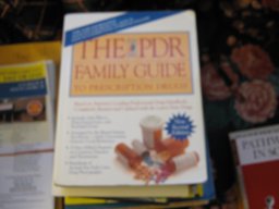 The PDR Family Guide to Prescription Drugs