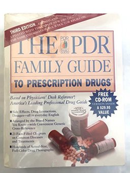 The PDR Family Guide to Prescription Drugs