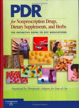 PDR for Nonprescription Drugs, Dietary Supplements and Herbs The Definitive Guide to OTC Medications 27th 9781563635304 Front Cover