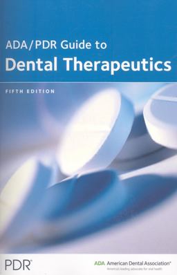 ADA/PDR Guide to Dental Therapeutics 5th 9781563637698 Front Cover