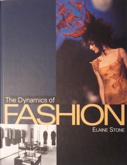 Dynamics of Fashion 1st 1999 9781563671517 Front Cover