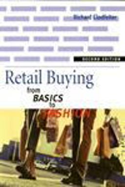 Retail Buying 2nd Edition From Basics to Fashion 2nd 9781563672255 Front Cover