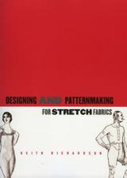 Designing and Pattern Making for Stretch Fabrics  9781563674792 Front Cover