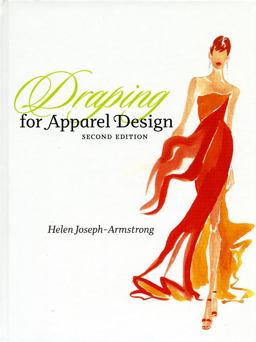 Draping for Apparel Design 2nd 9781563675508 Front Cover