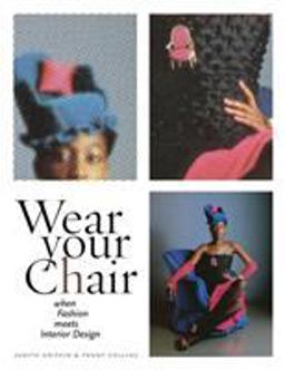 Wear Your Chair When Fashion Meets Interior Design  9781563675812 Front Cover