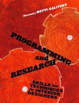Programming and Research Skills and Techniques for Interior Designers  9781563676376 Front Cover