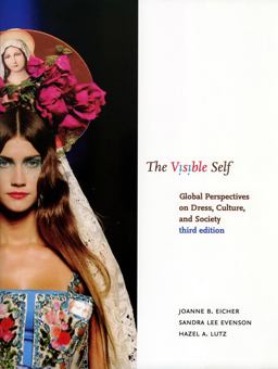 Visible Self Global Perspectives on Dress, Culture, and Society 3rd 9781563676420 Front Cover