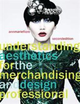 Understanding Aesthetics for the Merchandising and Design Professional 2nd 9781563678097 Front Cover