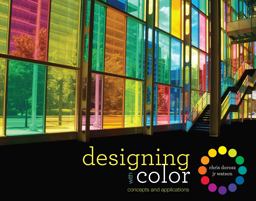 Designing with Color Concepts and Applications  9781563678592 Front Cover