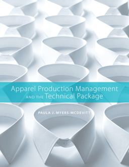Apparel Production Management and the Technical Package  9781563678691 Front Cover
