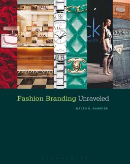 Fashion Branding Unraveled  9781563678745 Front Cover