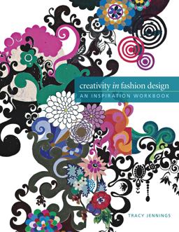 Creativity in Fashion Design An Inspiration Workbook  9781563678950 Front Cover